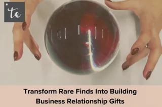 Transform Rare Finds into Relationship Builders
