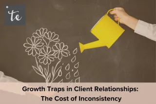 Growth Traps in Client Relationships: The Cost of Inconsistency