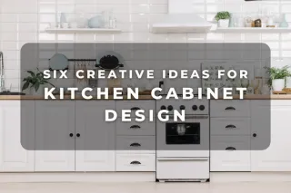 Six Creative Ideas for Kitchen Cabinet Design