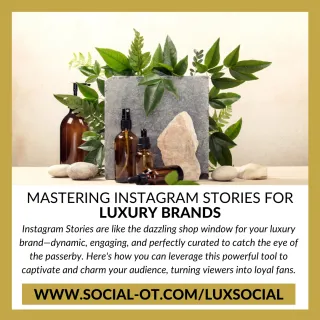 Mastering Instagram Stories for Luxury Brands