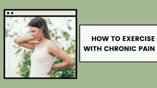 How to Exercise With Chronic Pain