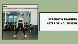 Strength Training After Spinal Fusion | Strength & Spine