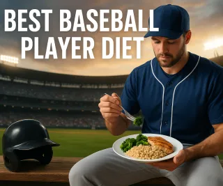 Best Baseball Player Diet: Essential Nutrition Strategies for Peak Performance