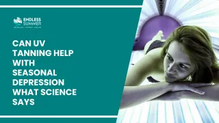 Can UV Tanning Help with Seasonal Depression? What Science Says
