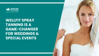 Why Wellfit Spray Tanning is a Game-Changer for Weddings & Special Events?