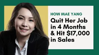 How Mae Yang Quit Her Job in 4 Months & Hit $17,000 in Sales in One Month | Elizabeth Yang Show E9