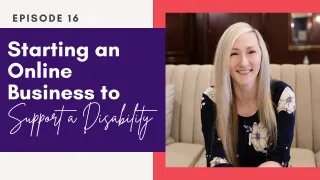 Starting an Online Business to Support a Disability with Kari Poppleton | Elizabeth Yang Show E16
