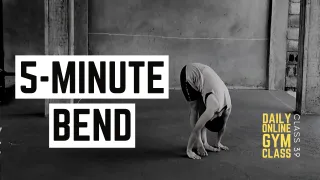 5-Minute Bend