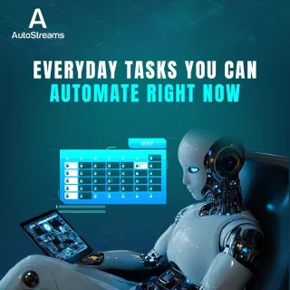Everyday Tasks You Can Automate Right Now