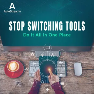 Stop Switching Tools—Do It All in One Place
