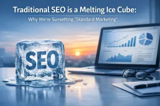 Traditional SEO is a Melting Ice Cube: Why We're Sunsetting "Standard Marketing"