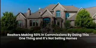Will realtor commissions change? How realtors make 50% commissions not selling homes