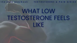 What Low Testosterone Feels Like
