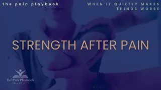 Strength After Pain