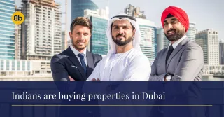 Why so many Indians are buying properties in Dubai?