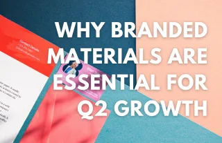 Why Branded Materials Are Essential for Q2 Growth