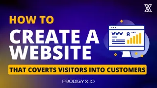How to create a website that converts visitors into customers