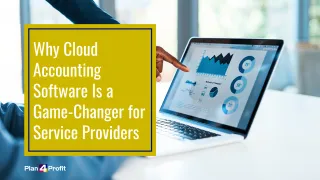Why Cloud Accounting Software Is a Game-Changer for Service Providers