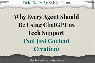 Why Every Agent Should Be Using ChatGPT as Tech Support