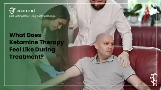 What Does Ketamine Therapy Feel Like During Treatment?