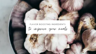 Flavour Boosting Ingredients To Improve Your Meals