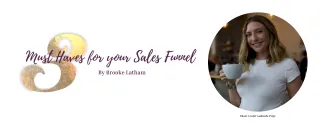 3 Must Haves for Your Sales Funnel