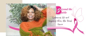 Beyond the Battle: Embracing Life and Inspiring Others After Breast Cancer