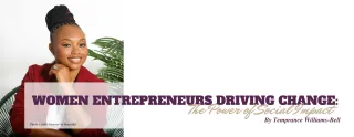 Women Entrepreneurs Driving Change:: The Power of Social Impact