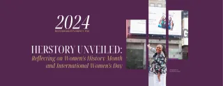 HERstory Unveiled: Reflecting on Women's History Month & International Women's Day