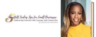 5 Heartfelt Scaling Tips for Small Businesses: Embracing Growth with Courage and Connection