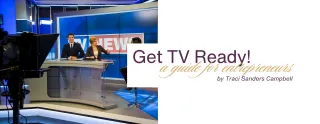 Get TV Ready! A Guide for Entrepreneurs