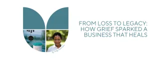 From Loss to Legacy: How Grief Sparked a Business That Heals