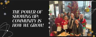 The Power of Showing Up: Community is How We Grow