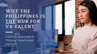 Why Is There So Much Virtual Assistant Talent in the Philippines?