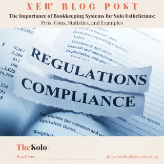 The Importance of Bookkeeping Systems for Solo Estheticians: Pros, Cons, Statistics, and Examples