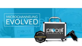 Boost Your Aesthetic Services with Procell Microchanneling
