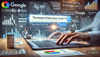 The Power of Name Bidding in Google Ads