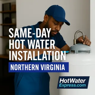 Why Northern Virginia Homeowners Trust HotWaterExpress.com for Same-Day Installs