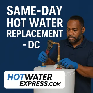 DC’s #1 Same-Day Hot Water Heater Replacement Service | HotWaterExpress.com