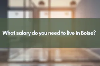 What salary do you need to live in Boise?