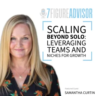 Scaling Beyond Solo: Leveraging Teams and Niches for Growth with Samantha Curtin