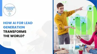 How AI for Lead Generation Transforms the World?