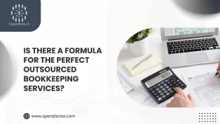Is There a Formula for the Perfect Outsourced Bookkeeping Services?