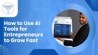 How to Use AI Tools for Entrepreneurs to Grow Fast