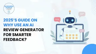 2025’s Guide on Why Use an AI Review Generator for Smarter Feedback? 