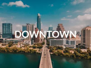 DOWNTOWN AUSTIN