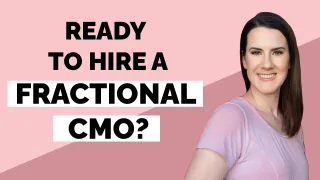 3 Signs Your Firm is Ready to Hire a Fractional CMO