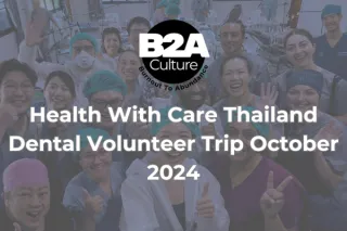 Health With Care Thailand Dental Volunteer Trip October 2024