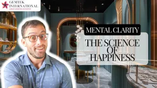 Mental Clarity: The Science of Happiness