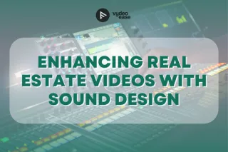 Enhancing Real Estate Videos with Sound Design - Copy